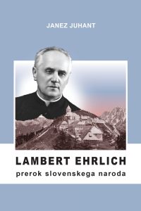 LAMBERT EHRLICH – PREROK SLOVENSKEGA NARODA