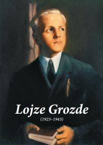 LOJZE GROZDE (1923-1943)
