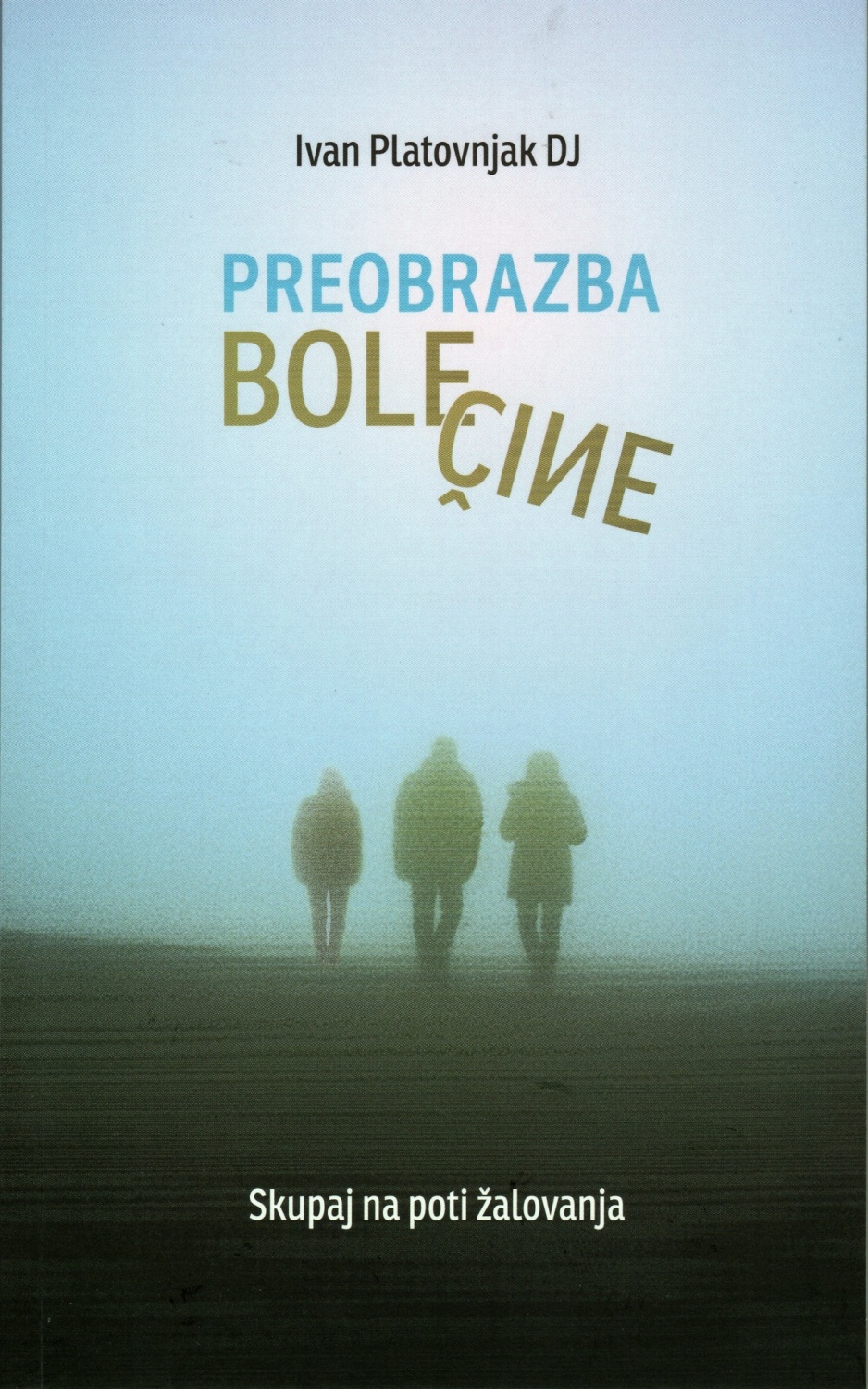 PREOBRAZBA BOLEČINE