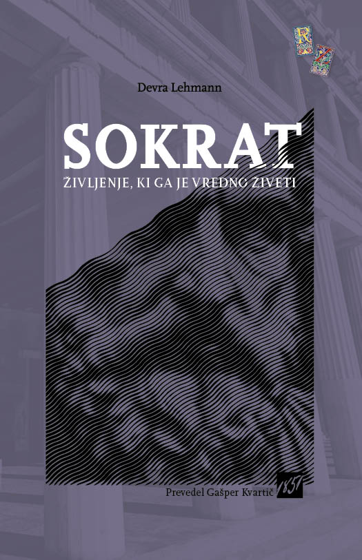 SOKRAT: Življenje, ki ga je vredno živeti