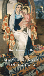 MARIJA, ŽENSKA NAŠEGA ČASA