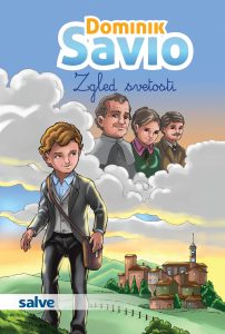 DOMINIK SAVIO: ZGLED SVETOSTI