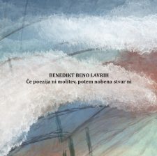 ČE POEZIJA NI MOLITEV, POTEM NOBENA STVAR NI