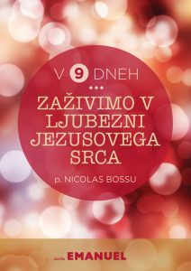 ZAŽIVIMO V LJUBEZNI JEZUSOVEGA SRCA