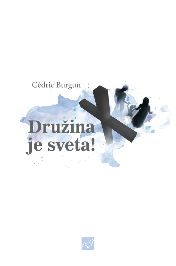 DRUŽINA JE SVETA!