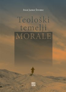 TEOLOŠKI TEMELJI MORALE