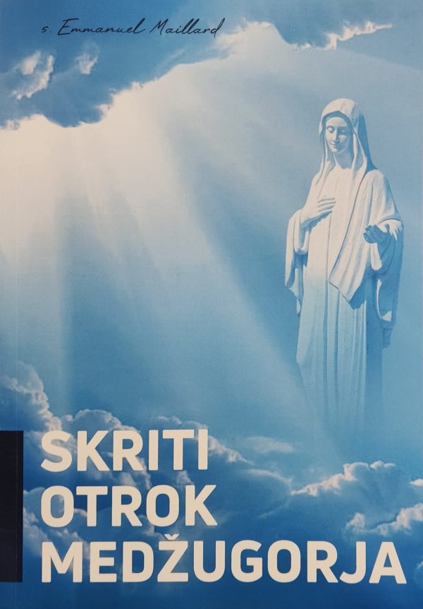 Skriti otrok Medžugorja