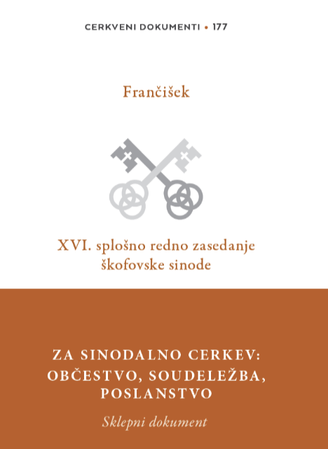 CERKVENI DOKUMENTI 177 - ZA SINODALNO CERKEV: OBČESTVO, SOUDELEŽBA, POSLANSTVO