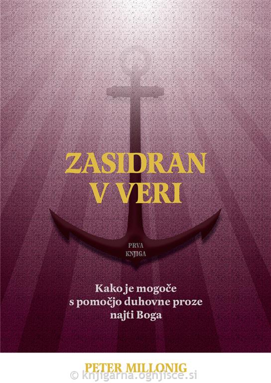 ZASIDRAN V VERI (1. KNJIGA)