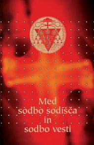 MED SODBO SODIŠČA IN SODBO VESTI