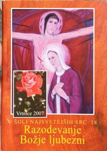 Razodevanje Božje ljubezni (vrtnice 2007)