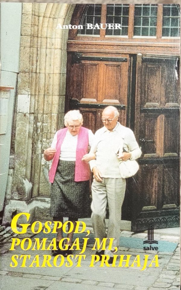 GOSPOD, POMAGAJ MI, STAROST PRIHAJA