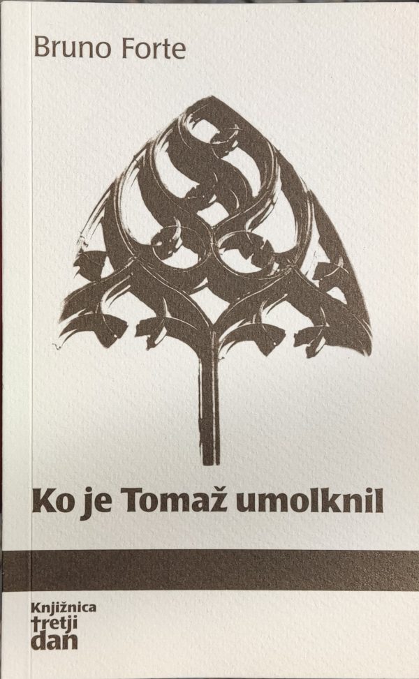 KO JE TOMAŽ UMOLKNIL