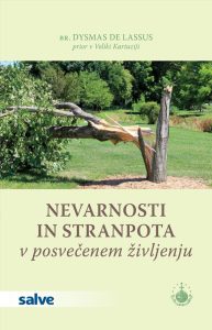Nevarnosti in stranpota v posvečenem življenju