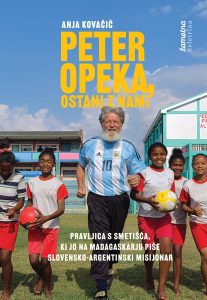 Peter Opeka, ostani z nami