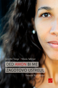 Ded Amon bi me zagotovo ustrelil