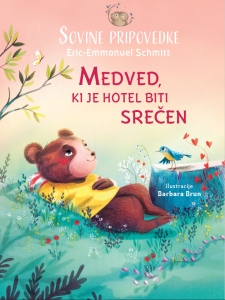 Medved, ki je hotel biti srečen