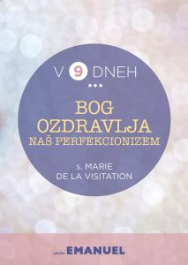 Bog ozdravlja naš perfekcionizem