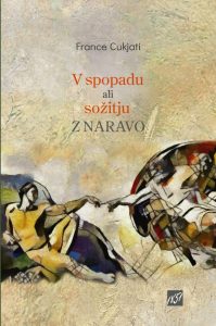 V spopadu ali sožitju z naravo