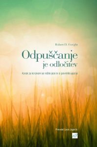 Odpuščanje je odločitev