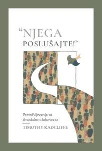 Njega poslušajte!
