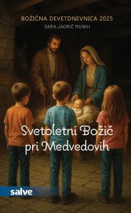 Svetoletni božič pri Medvedovih (božična devetdnevnica 2025)