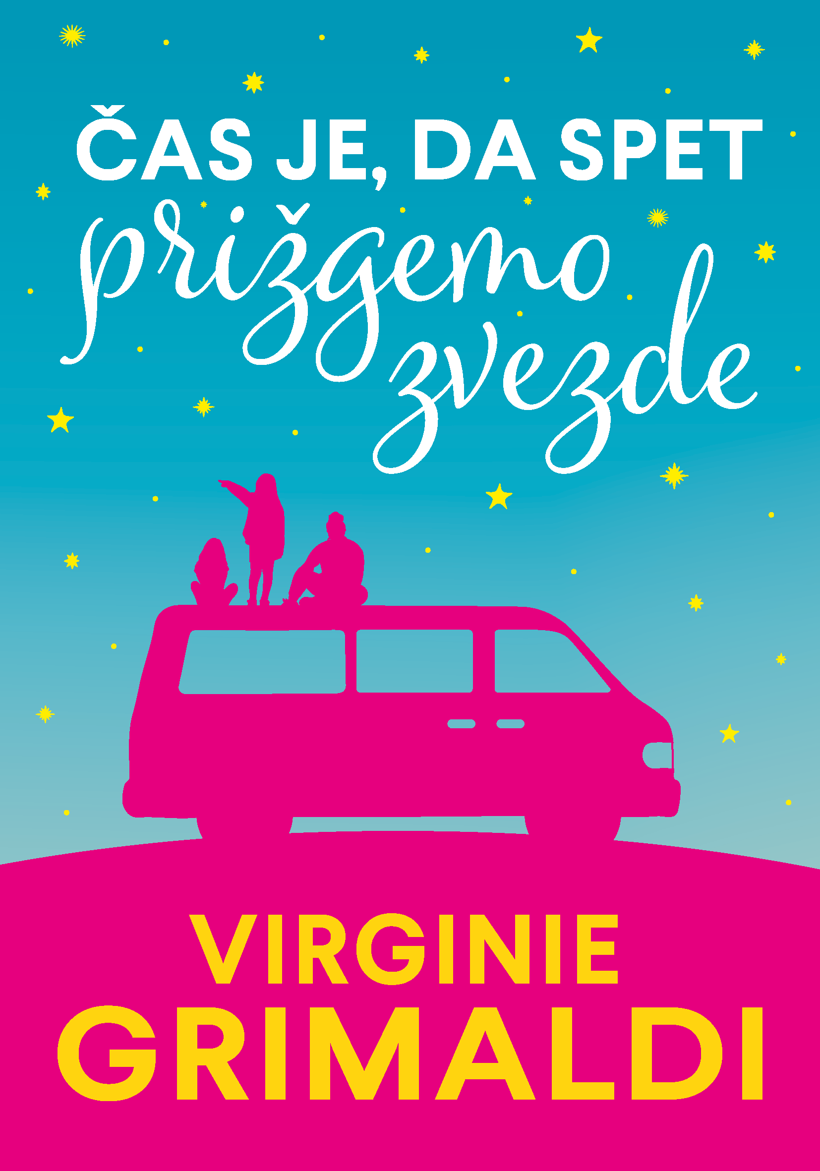 Čas je, da spet prižgemo zvezde Čas je, da spet prižgemo zvezde