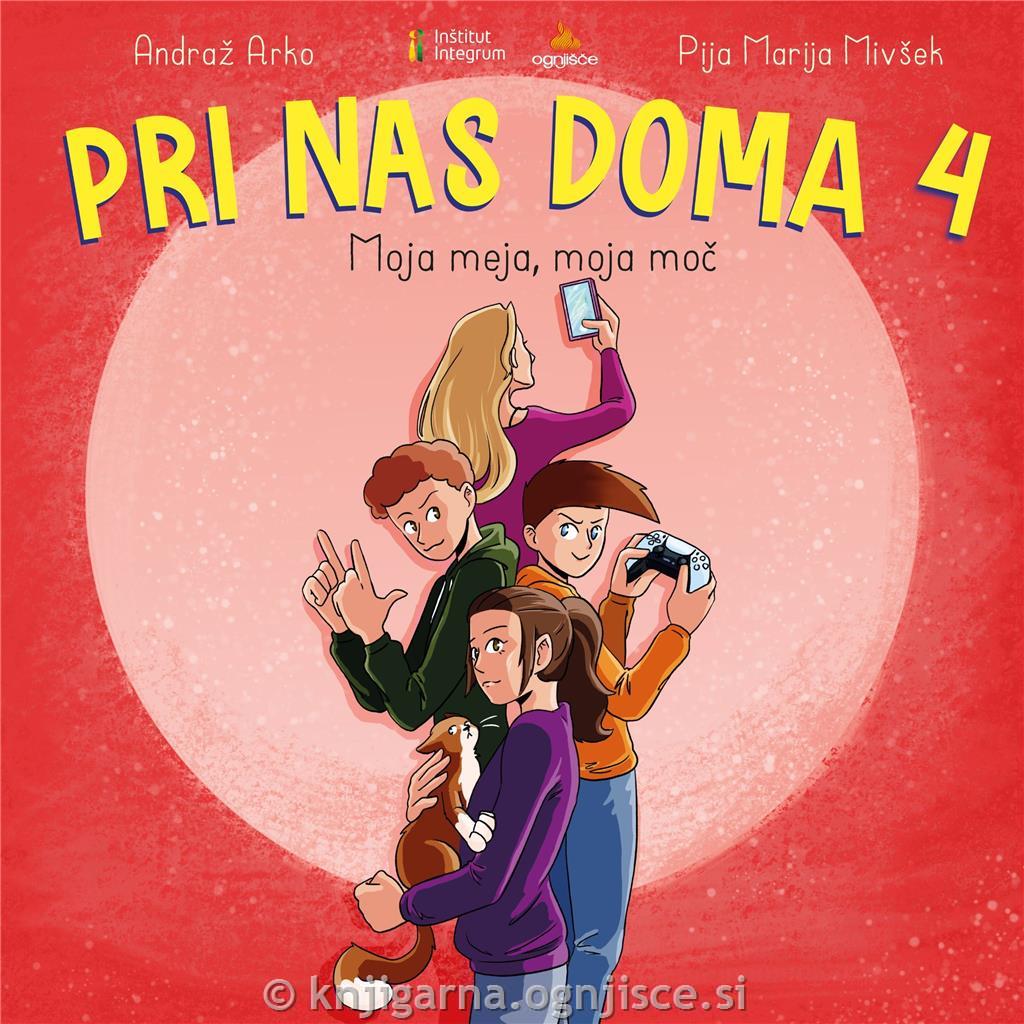 Pri nas doma 4: Moja meja, moja moč Pri nas doma 4: Moja meja, moja moč