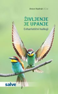 Življenje je upanje: Evharistični haikuji