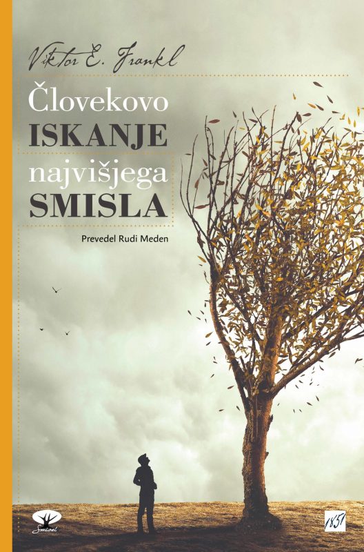 Človekovo iskanje najvišjega smisla Človekovo iskanje najvišjega smisla