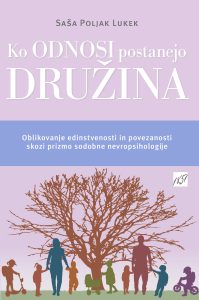 Ko odnosi postanejo družina (dopolnjena izdaja)