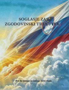 Soglasje za zgodovinski trenutek: Pot do zmage in naloge nove vlade