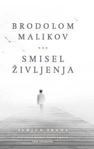Brodolom malikov in Smisel življenja