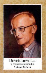 Devetdnevnica k Božjemu služabniku Antonu Strletu