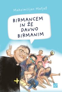 Birmancem in že davno birmanim