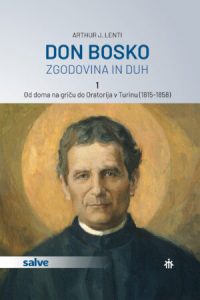 Don Bosko- zgodovina in duh (1. del)