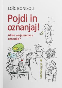 Pojdi in oznanjaj!