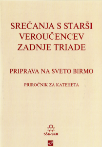 Srečanja s starši veroučencev zadnje triade: priprava na sveto birmo