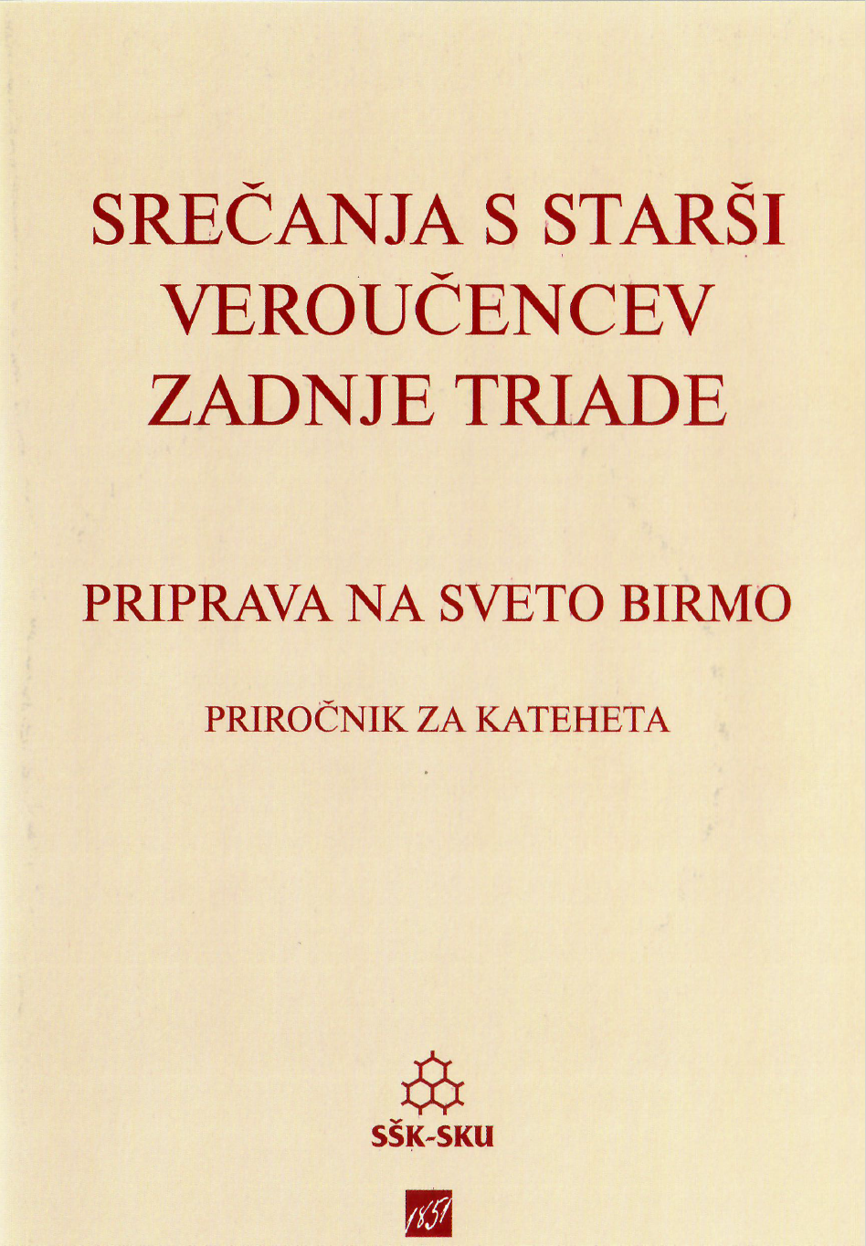 Srečanja s starši veroučencev zadnje triade: priprava na sveto birmo