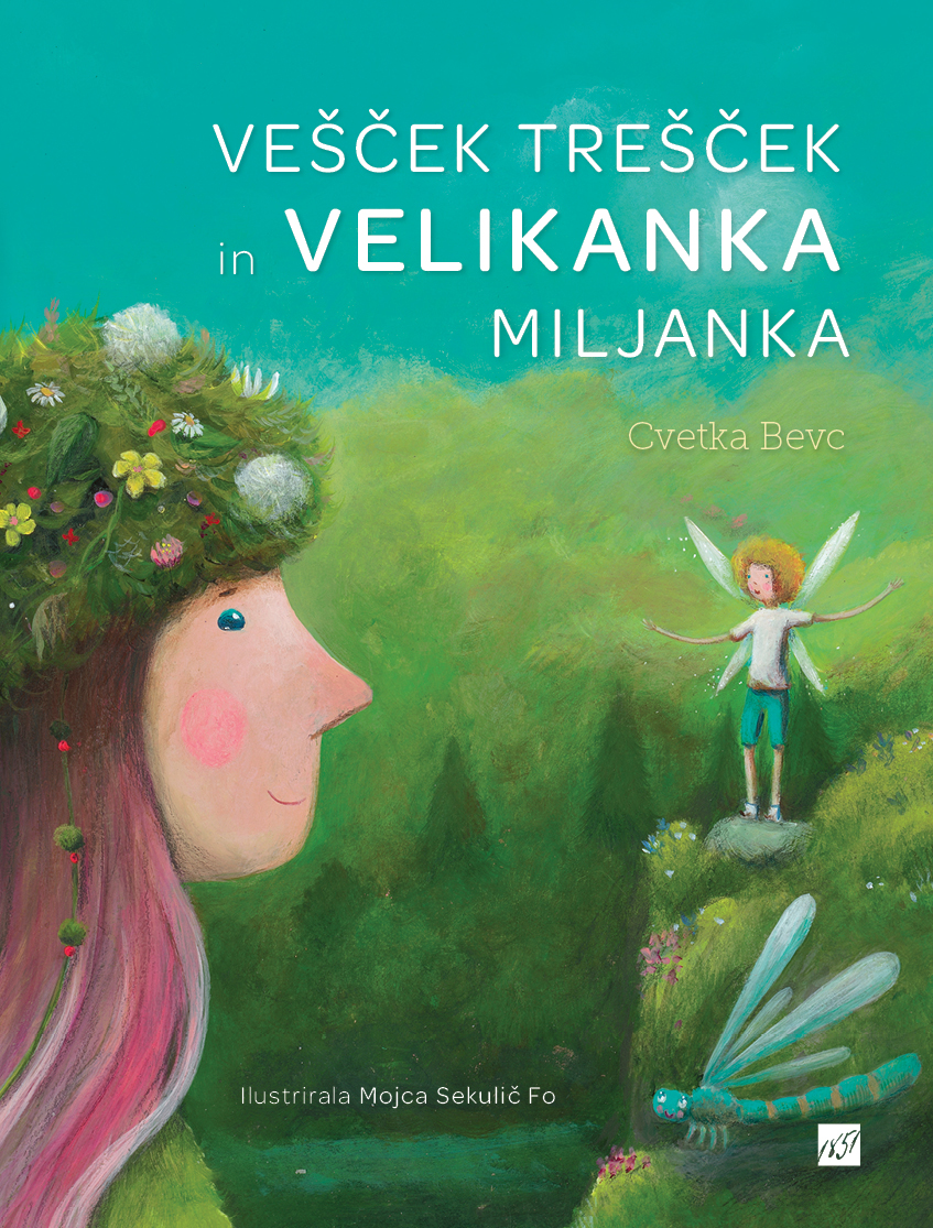 Vešček Trešček in velikanka Miljanka Vešček Trešček in velikanka Miljanka